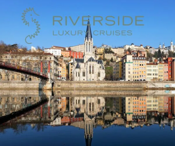 Riverside Luxury Cruises - Secrets of the Rhône River Cruise - Lyon, France JWT CRUISES - RIVER CRUISES