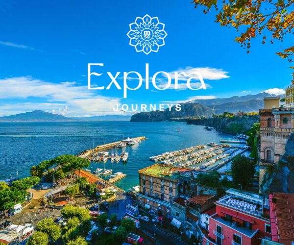 Explora Journeys- Ibiza and Italian Coast Luxury Cruise - Sorrento - JWT CRUISES JWT TRAVEL