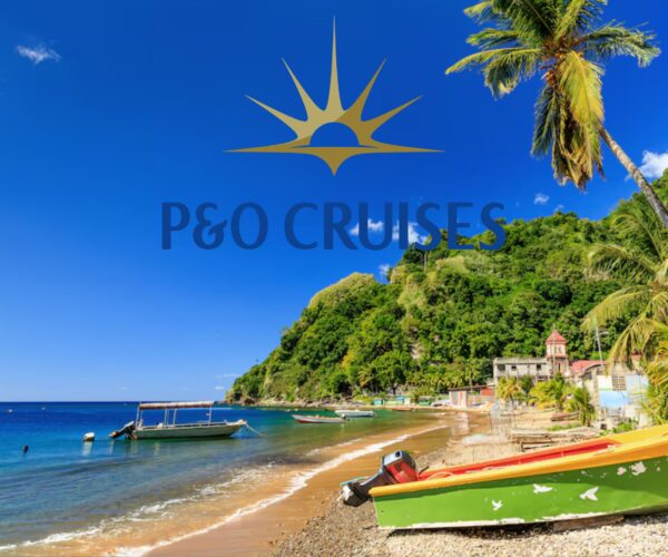_P&O CRUISES - Caribbean Transatlantic Cruise - Dominica - JWT Cruises